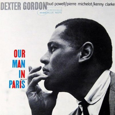 Dexter Gordon Our Man In Paris